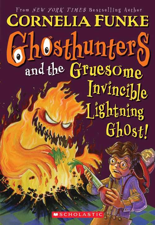 Book cover of Ghosthunters and the Gruesome Invincible Lightning Ghost! (Ghosthunters, book #2)