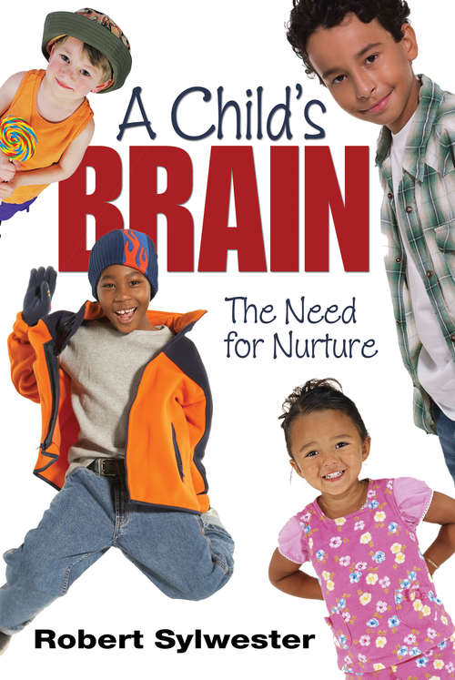 Book cover of A Child's Brain: The Need for Nurture