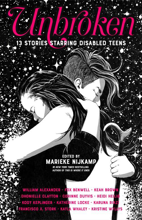 Book cover of Unbroken: 13 Stories Starring Disabled Teens