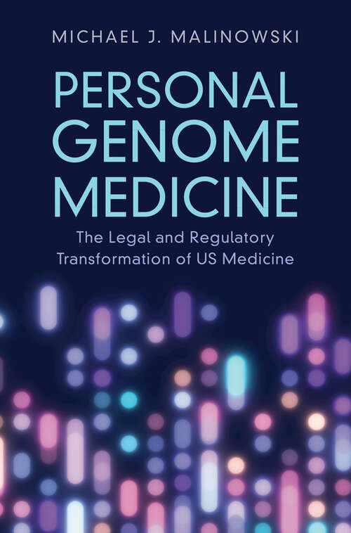 Book cover of Personal Genome Medicine: The Legal and Regulatory Transformation of US Medicine