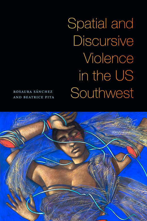 Book cover of Spatial and Discursive Violence in the US Southwest