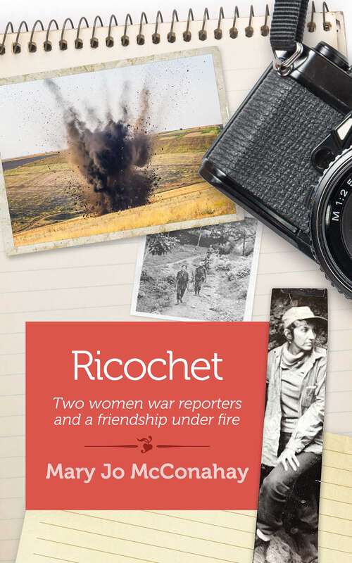 Book cover of Ricochet: Two war reporters and a friendship under fire