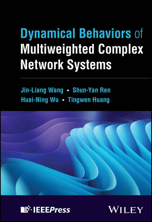 Book cover of Dynamical Behaviors of Multiweighted Complex Network Systems