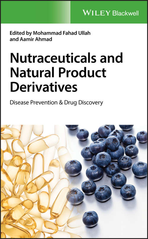 Book cover of Nutraceuticals and Natural Product Derivatives: Disease Prevention & Drug Discovery