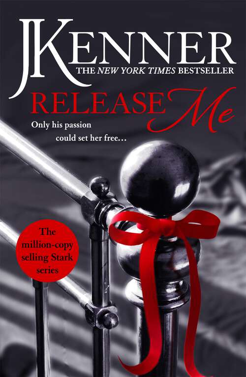 Book cover of Release Me: The first irresistibly sexy novel in the iconic Stark series (Stark Series #1)