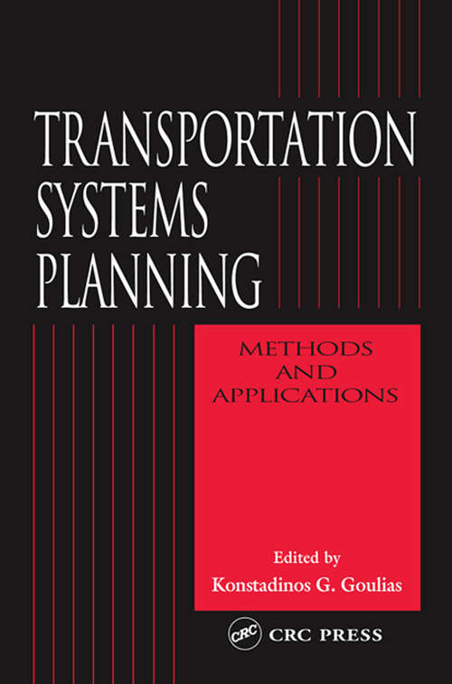 Book cover of Transportation Systems Planning: Methods and Applications (New Directions in Civil Engineering)