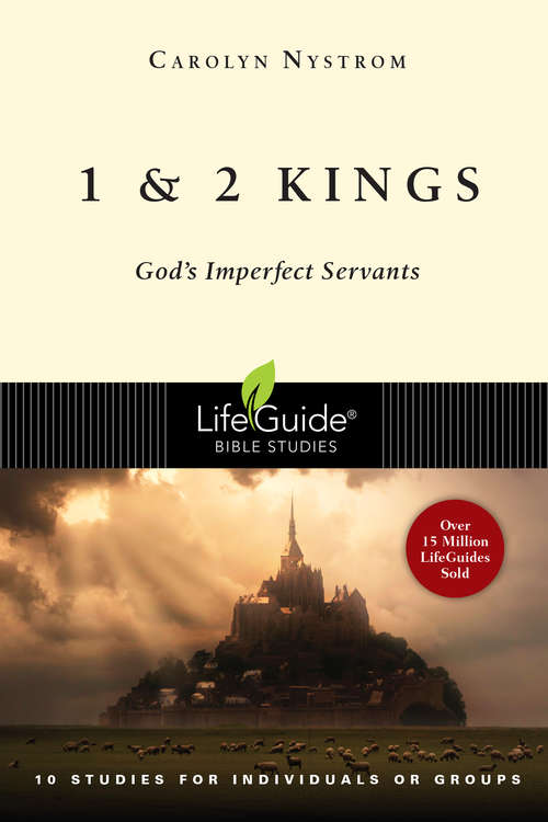 Book cover of 1 & 2 Kings: God's Imperfect Servants (LifeGuide Bible Studies)