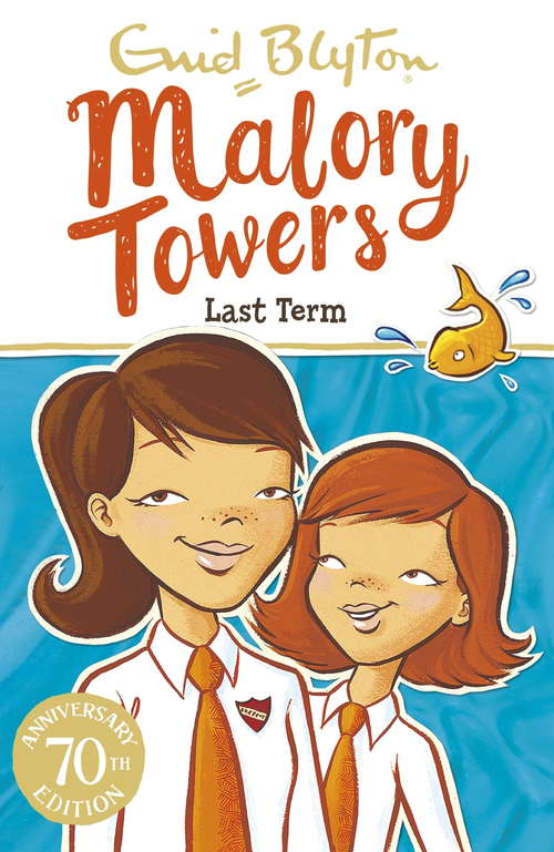 Book cover of Last Term: Book 6 (Malory Towers #36)