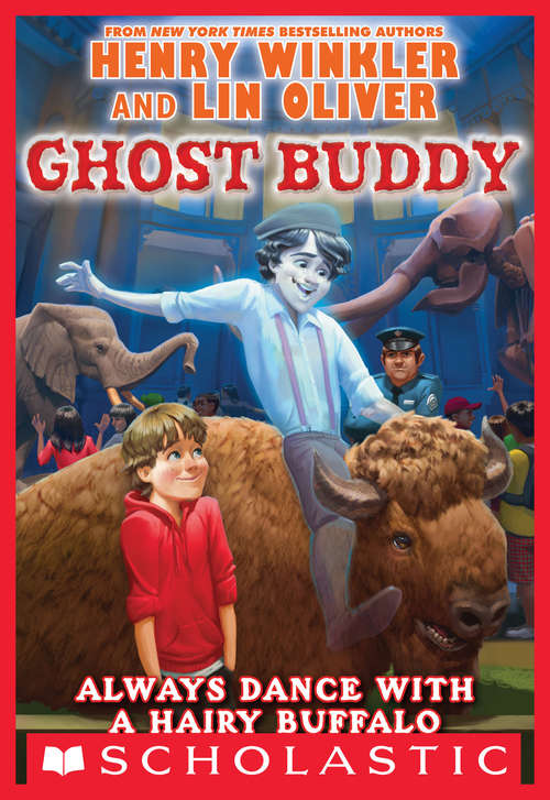 Book cover of Always Dance with a Hairy Buffalo: Ride Of A Lifetime (Ghost Buddy  #4)