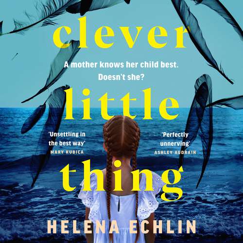 Book cover of Clever Little Thing: A taut, powerful and gripping psychological thriller with a twist you'll never forget!