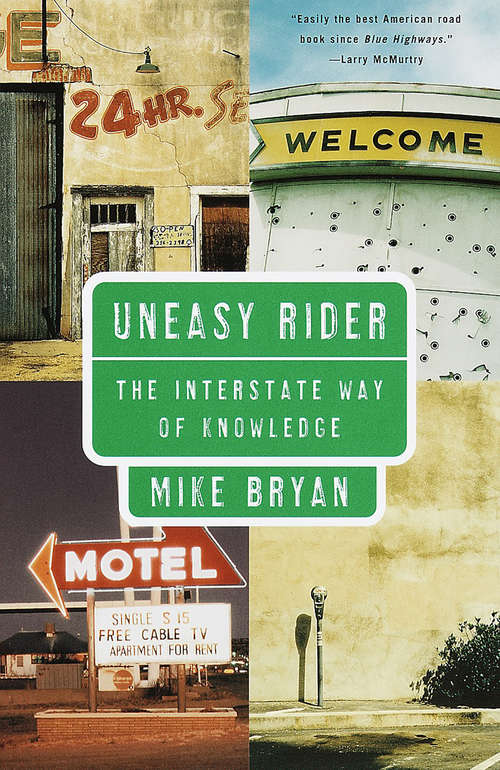 Book cover of Uneasy Rider: The Interstate Way of Knowledge (Vintage Departures)