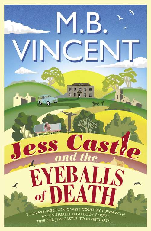 Book cover of Jess Castle and the Eyeballs of Death: A Jess Castle Investigation, for fans of The Thursday Murder Club