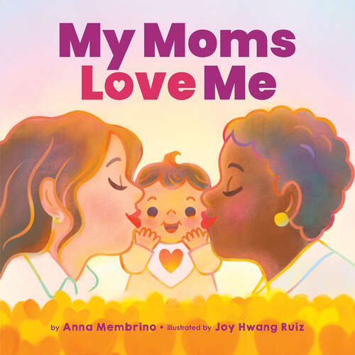 Book cover of My Moms Love Me