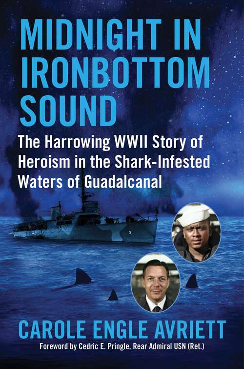 Book cover of Midnight in Ironbottom Sound: The Harrowing WWII Story of Heroism in the   Shark-Infested Waters of Guadalcanal