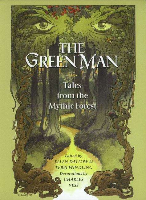 Book cover of Green Man Anthology: Tales From The Mythic Forest
