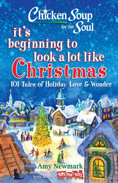 Book cover of Chicken Soup for the Soul: 101 Tales of Holiday Love and Wonder