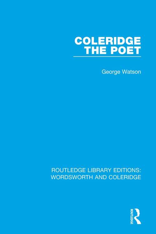 Book cover of Coleridge the Poet (RLE: Wordsworth and Coleridge #11)
