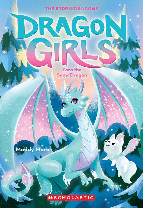 Book cover of Zora the Snow Dragon (Dragon Girls)