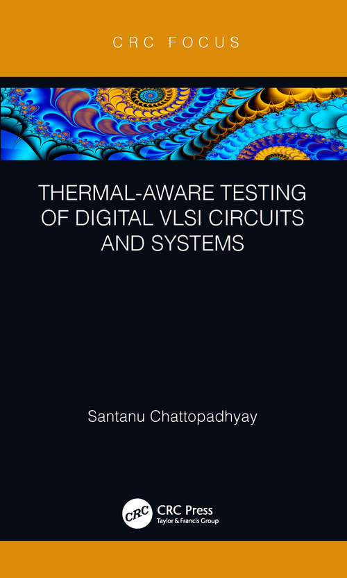 Book cover of Thermal-Aware Testing of Digital VLSI Circuits and Systems