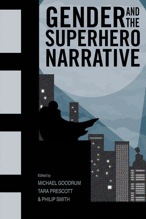 Book cover of Gender and the Superhero Narrative (EPub Single)