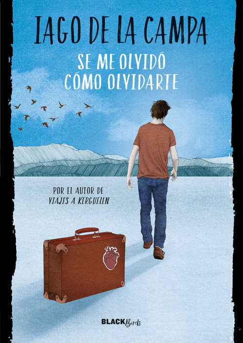 Book cover of Se me olvidó cómo olvidarte (Colección #BlackBirds)