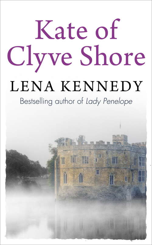 Book cover of Kate of Clyve Shore: Lose yourself in this uplifting tale of hopes and dreams