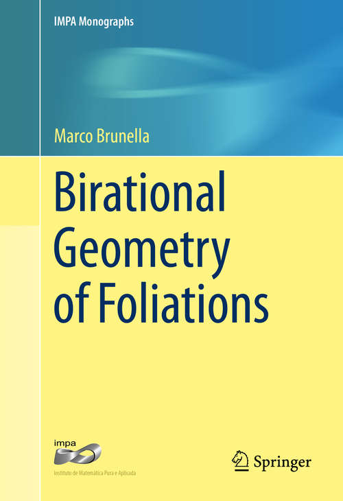 Book cover of Birational Geometry of Foliations (IMPA Monographs #1)