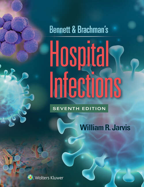 Book cover of Bennett & Brachman's Hospital Infections (6)