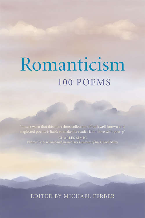 Book cover of Romanticism: 100 Poems