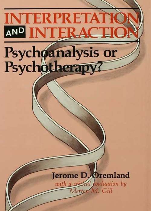 Book cover of Interpretation and Interaction: Psychoanalysis or Psychotherapy?