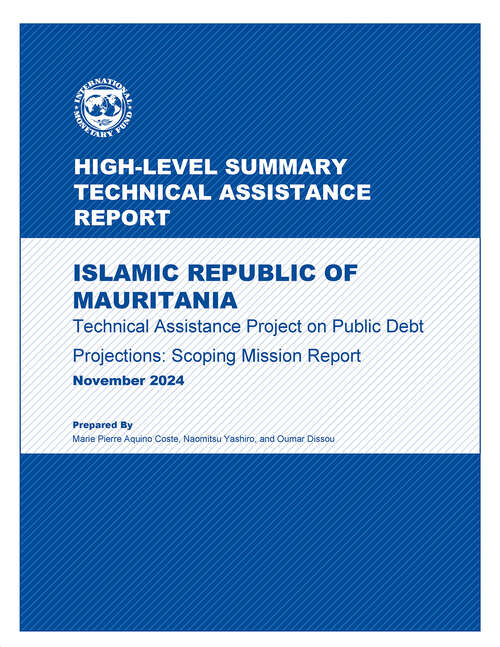 Book cover of Islamic Republic of Mauritania: Technical Assistance Project on Public Debt Projections: Scoping Mission Report