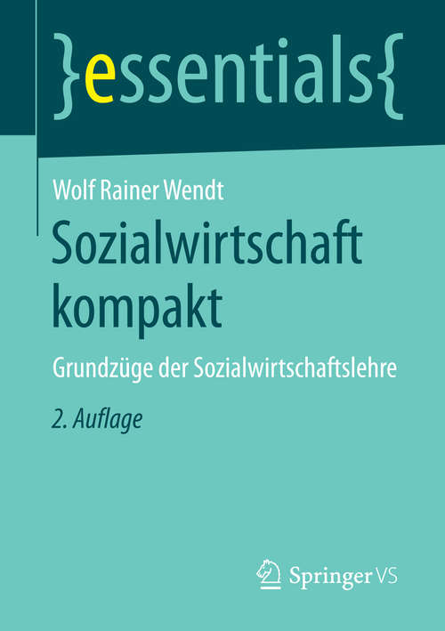 Book cover of Sozialwirtschaft kompakt: Grundzüge der Sozialwirtschaftslehre (essentials)