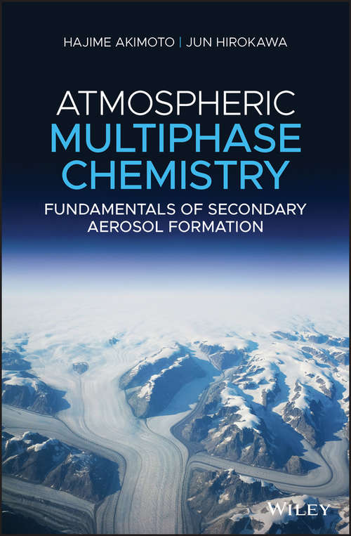 Book cover of Atmospheric Multiphase Chemistry: Fundamentals of Secondary Aerosol Formation