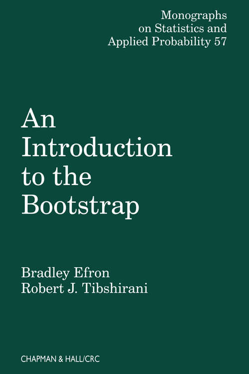 Book cover of An Introduction to the Bootstrap (ISSN #57)