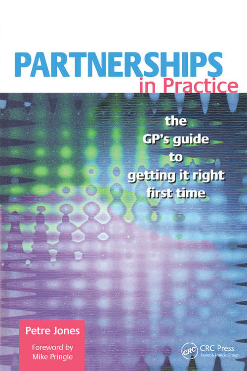 Book cover of Partnerships in Practice: The GP's Guide to Getting it Right First Time