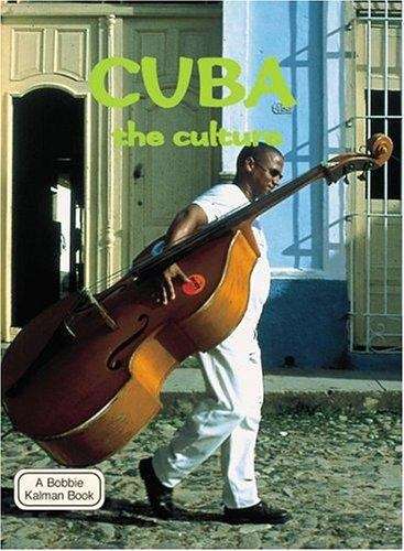 Book cover of Cuba: The Culture (Lands, Peoples And Cultures Series)