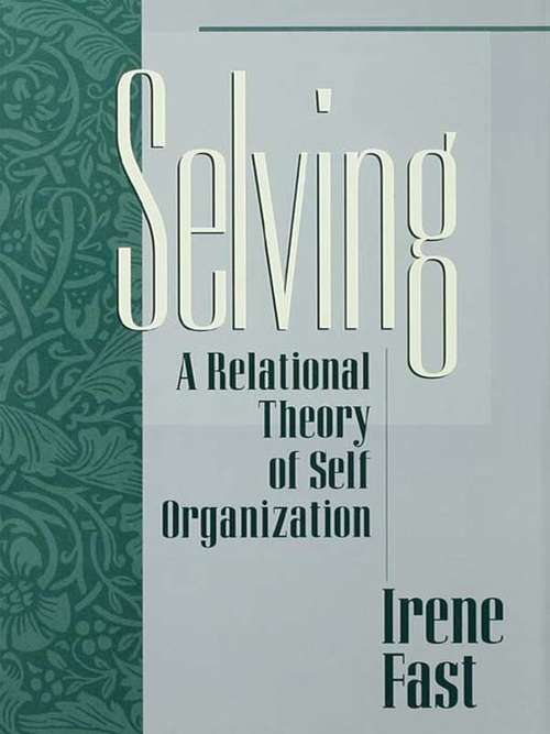 Book cover of Selving: A Relational Theory of Self Organization