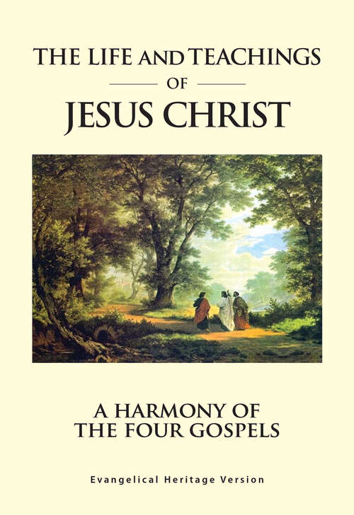 Book cover of The Life and Teachings of Jesus Christ