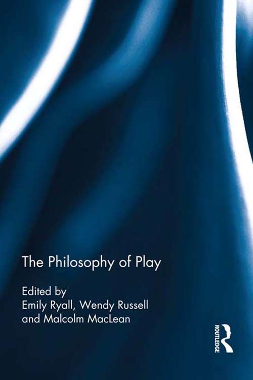 Book cover of The Philosophy of Play