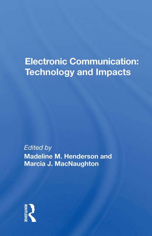 Book cover of Electronic Communication: Technology And Impacts