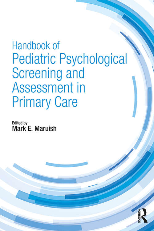 Book cover of Handbook of Pediatric Psychological Screening and Assessment in Primary Care