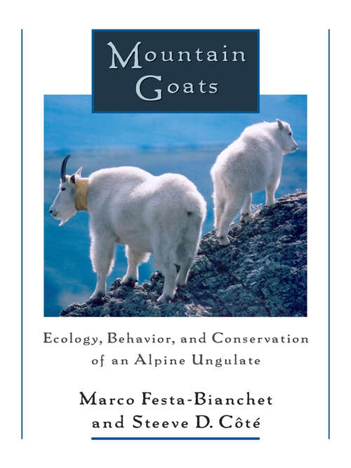 Book cover of Mountain Goats: Ecology, Behavior, and Conservation of an Alpine Ungulate (3)