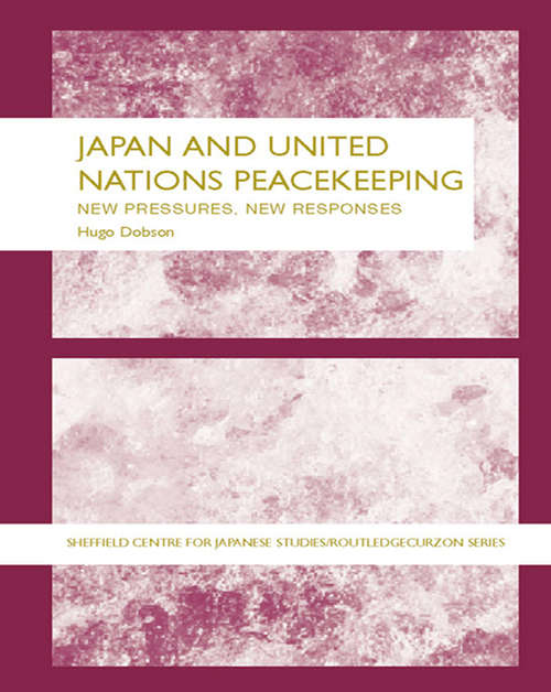 Book cover of Japan and UN Peacekeeping: New Pressures and New Responses