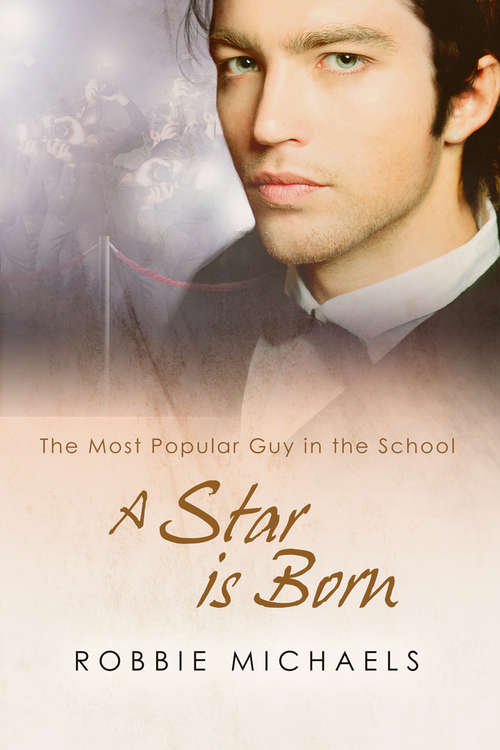 Book cover of A Star is Born (The Most Popular Guy in the School)