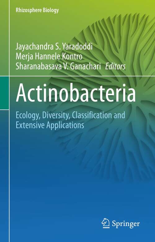 Book cover of Actinobacteria: Ecology, Diversity, Classification and Extensive Applications (1st ed. 2021) (Rhizosphere Biology)