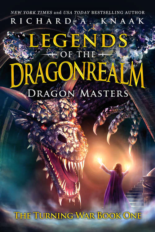 Book cover of Legends of the Dragonrealm: The Turning War: Vol. I: Dragon Masters (The Turning War Series #1)