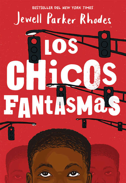 Book cover of Los Chicos Fantasmas (Ghost Boys Spanish Edition)