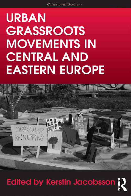 Book cover of Urban Grassroots Movements in Central and Eastern Europe (Cities and Society)