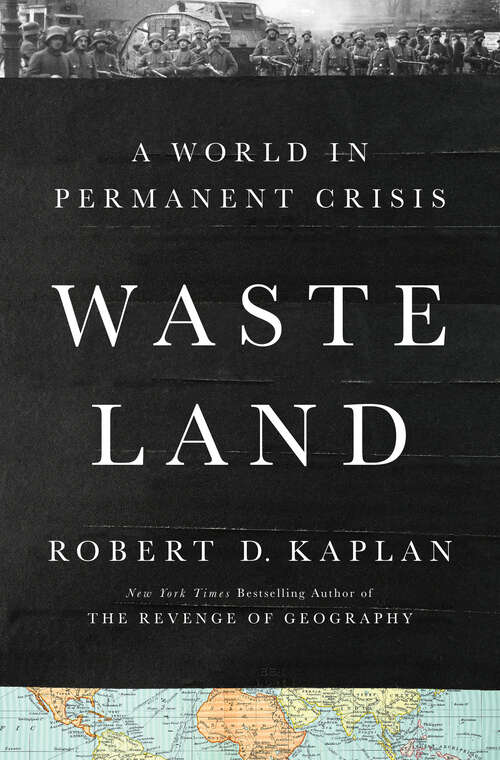 Book cover of Waste Land: A World in Permanent Crisis