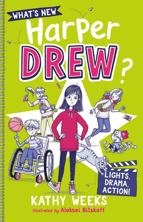 Book cover of Lights, Drama, Action!: Book 3 (What's New, Harper Drew? #3)